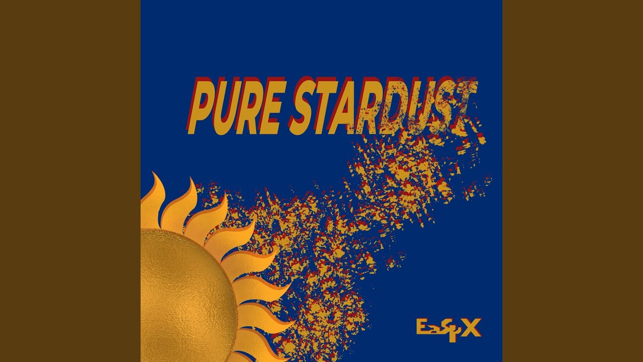 Pure Stardust