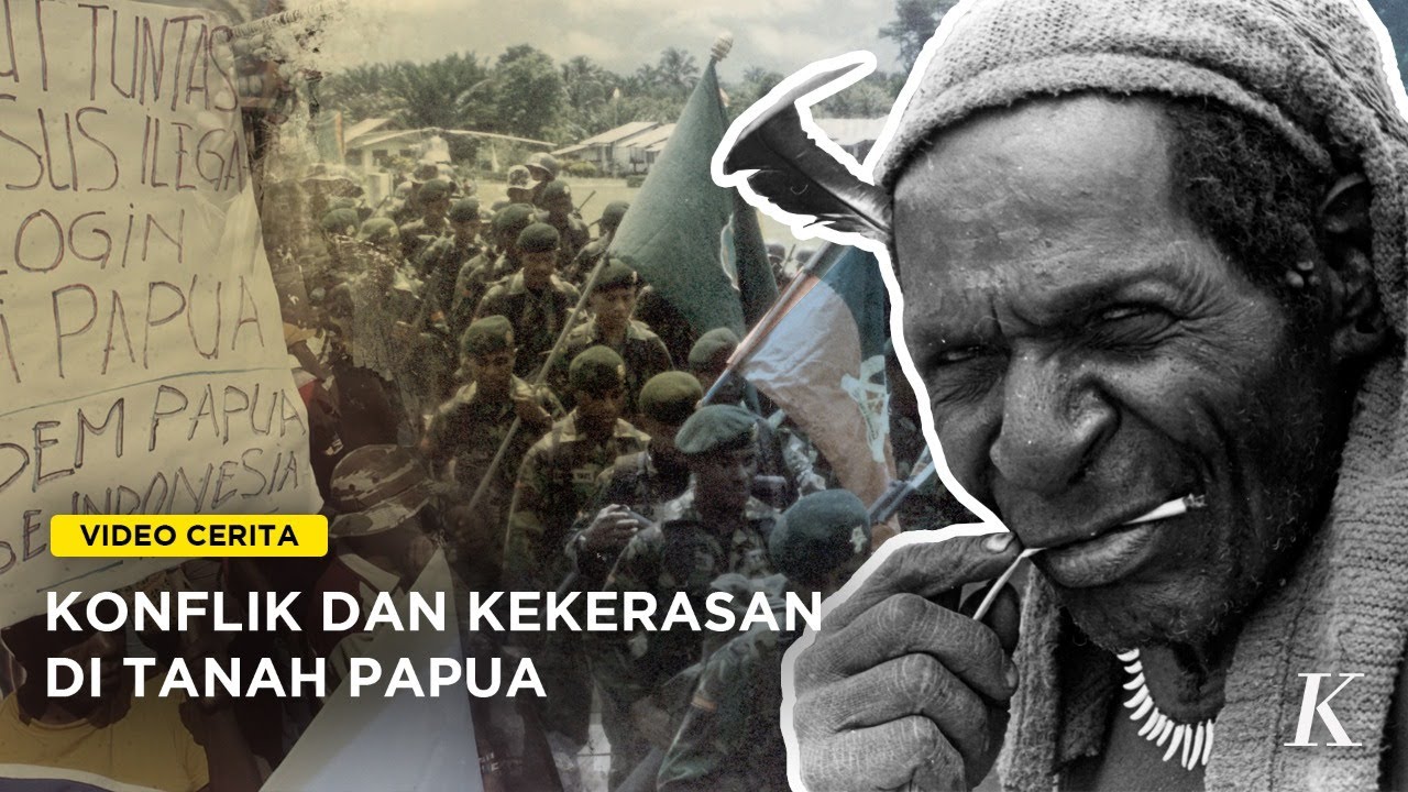 Konflik dan Kekerasan di Tanah Papua, Apa Akar Masalahnya?