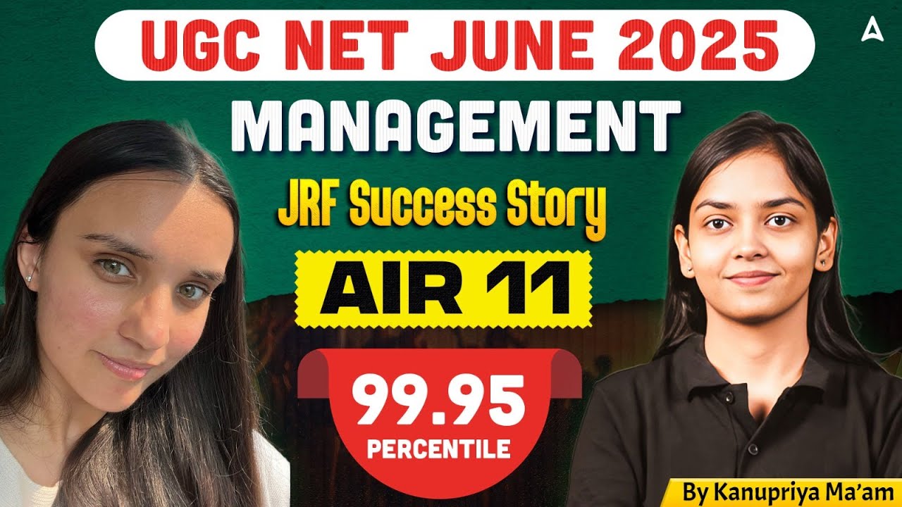 UGC NET Management JRF Success Stories 2025 | UGC NET AIR 11 Success Story 99.95 Percentile