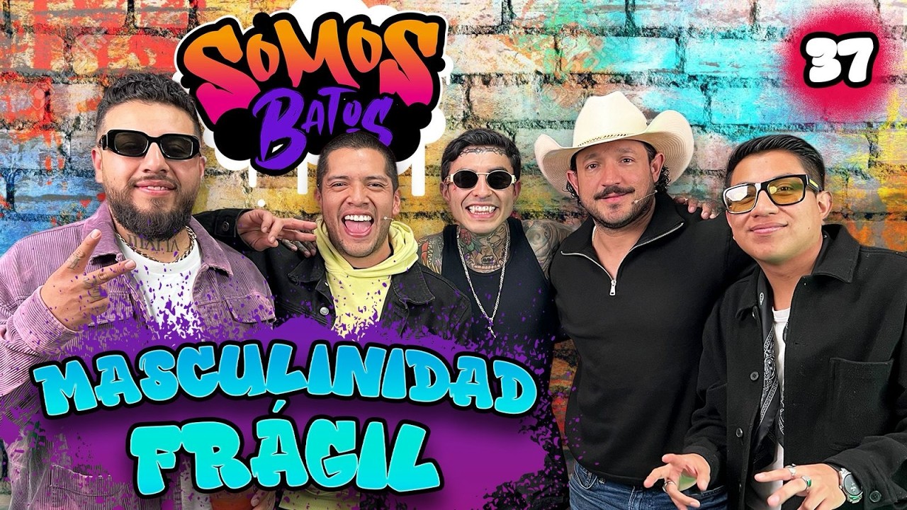 EP.37 I MASCULINIDAD FRÁGIL I FT. RUDO Y CURSI