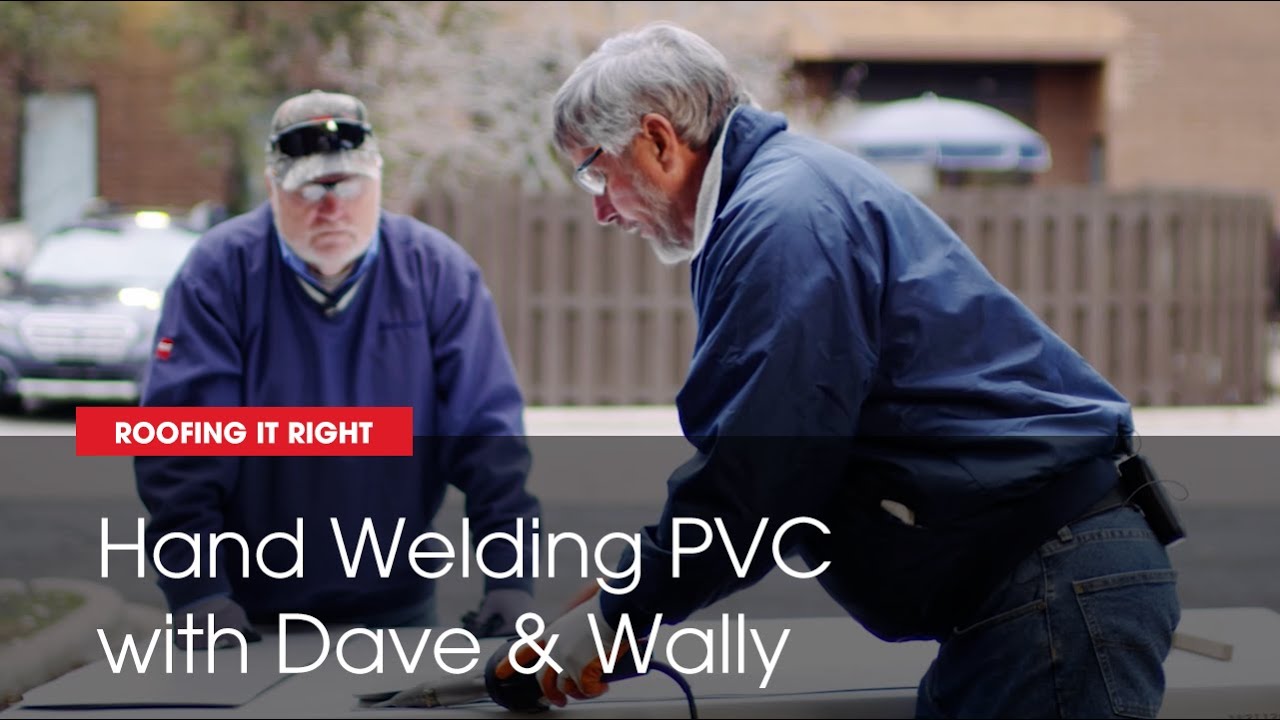 Hand Welding Techniques for PVC Sheets | Roofing it Right with Dave & Wally by GAF