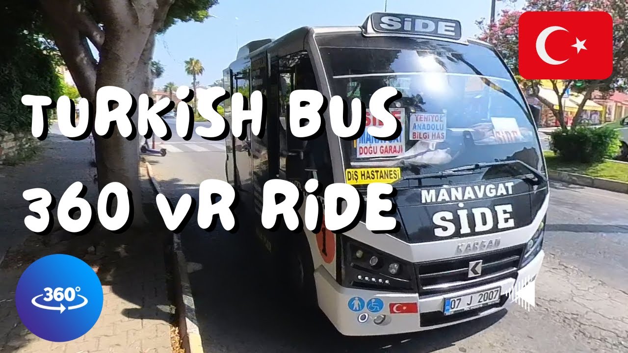 Unusual 360 VR VIDEO of TURKISH bus ride Manavgat to Side 4K Dolmus travel otocar #dolmus #side #bus