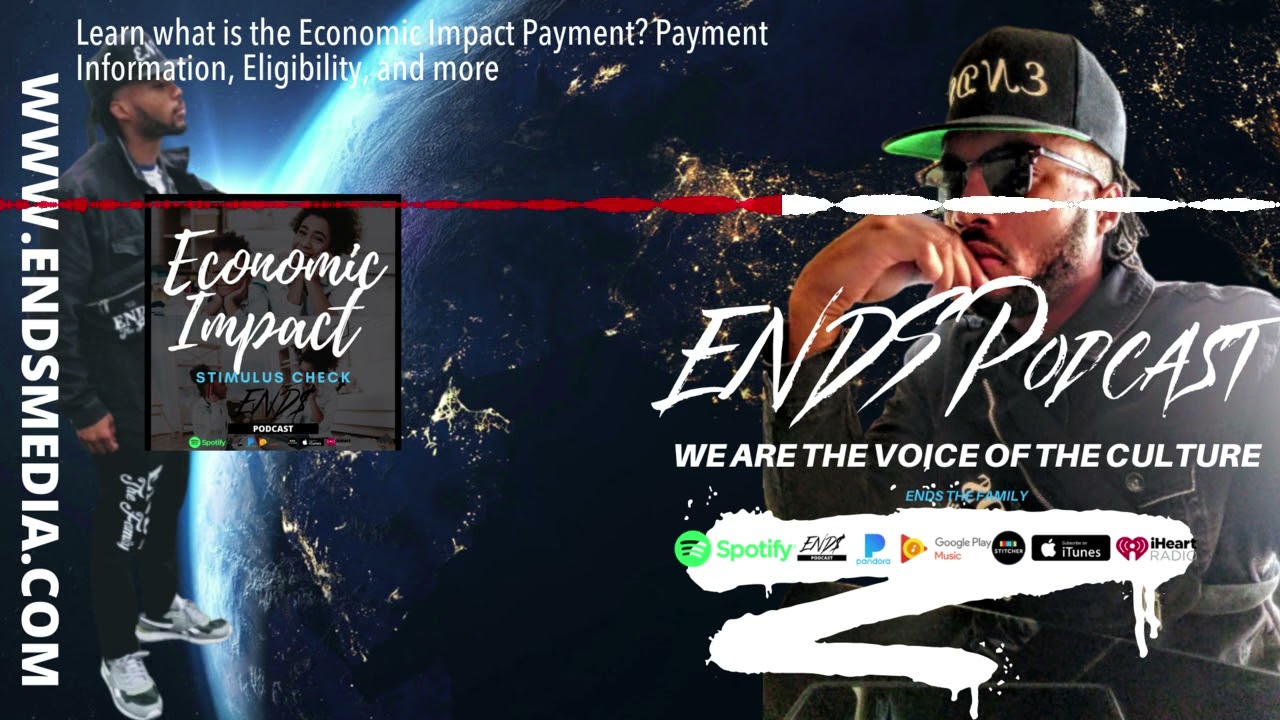 Learn what is the Economic Impact Payment? Payment Information, Eligibility, and more