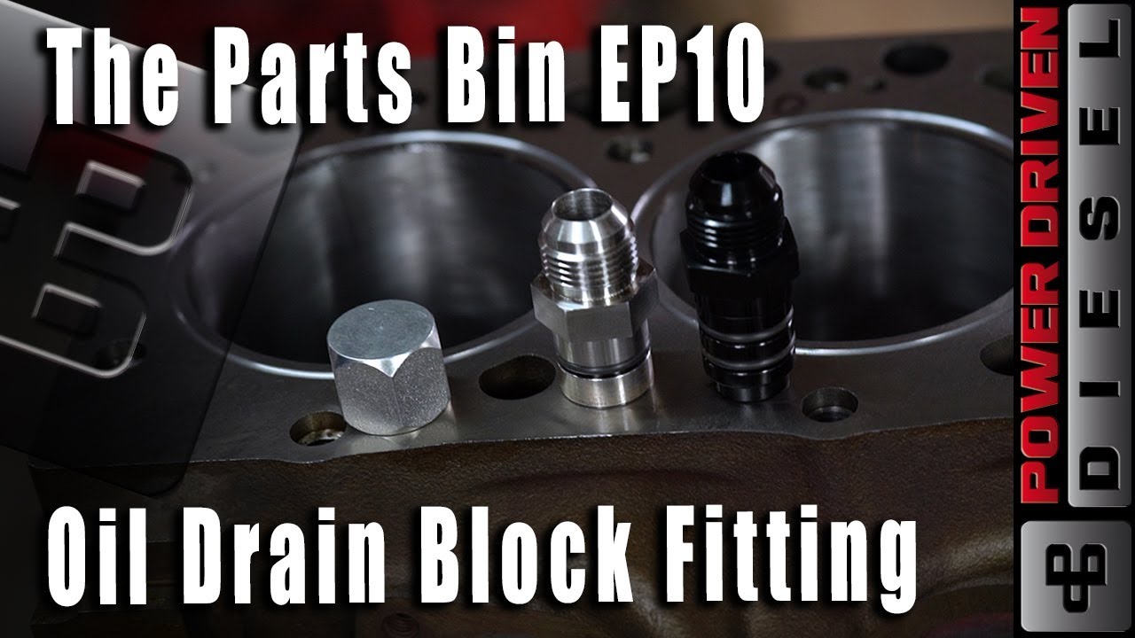 Cummins Oil Drain Block Fittings | Parts Bin EP 10 | Power Driven Diesel