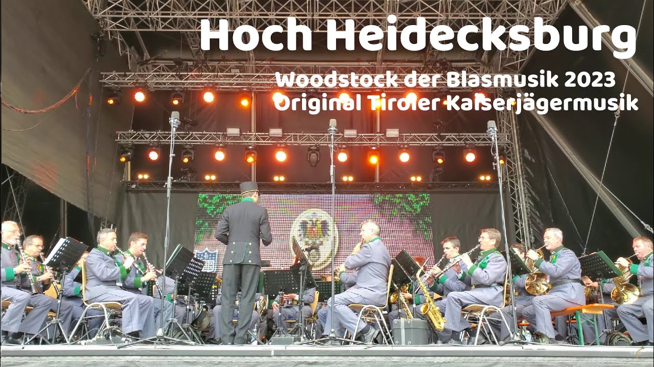 Hoch Heidecksburg - Woodstock der Blasmusik 2023 Original Tiroler Kaiserjägermusik