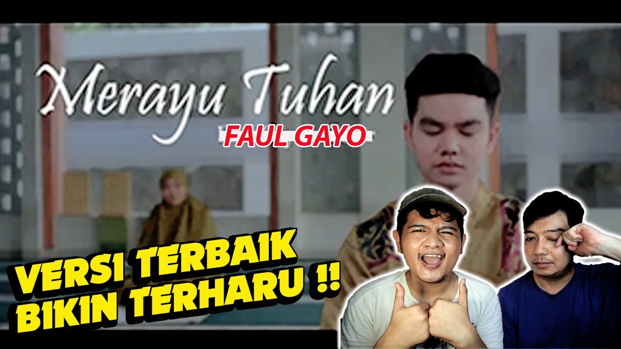 Rasanya bener bener nwampoLL Faul Gayo - Merayu Tuhan. VERSI TERBAIK !!