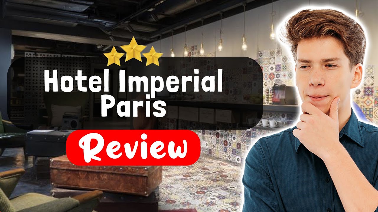 Обзор отеля Hotel Imperial Paris &mdash; катастрофа или отдых мечты?