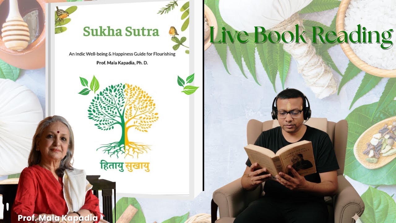 Hitāyu Sukhāyu | The Art of Flourishing: Discovering Well-being Through Indic Philosophy