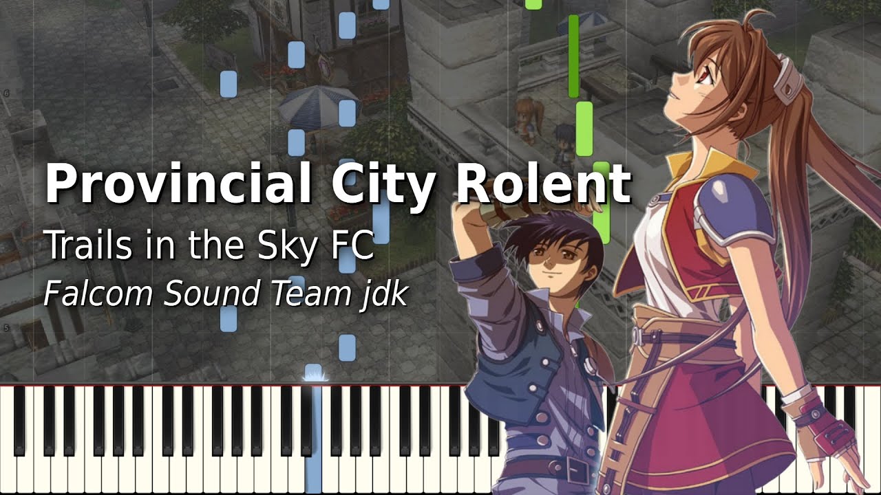 Provincial City Rolent - The Legend of Heroes: Trails in the Sky FC | Piano arrangement