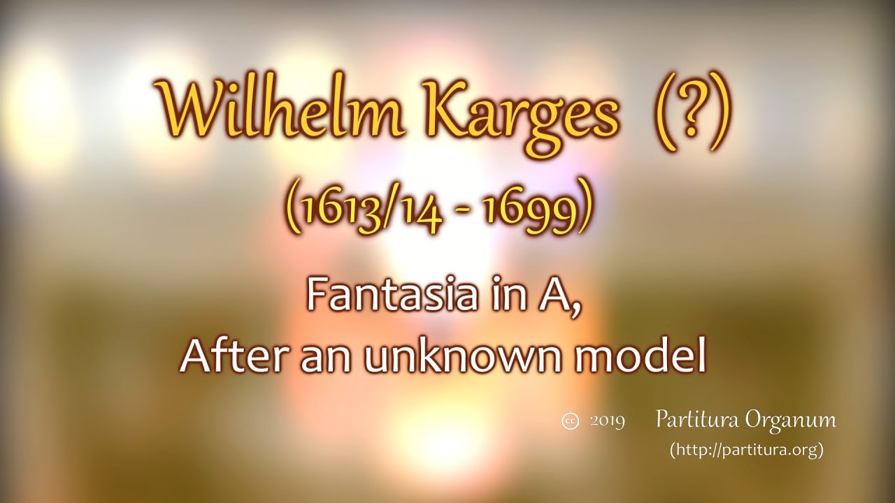 Wilhelm Karges (?), Fantasia in A