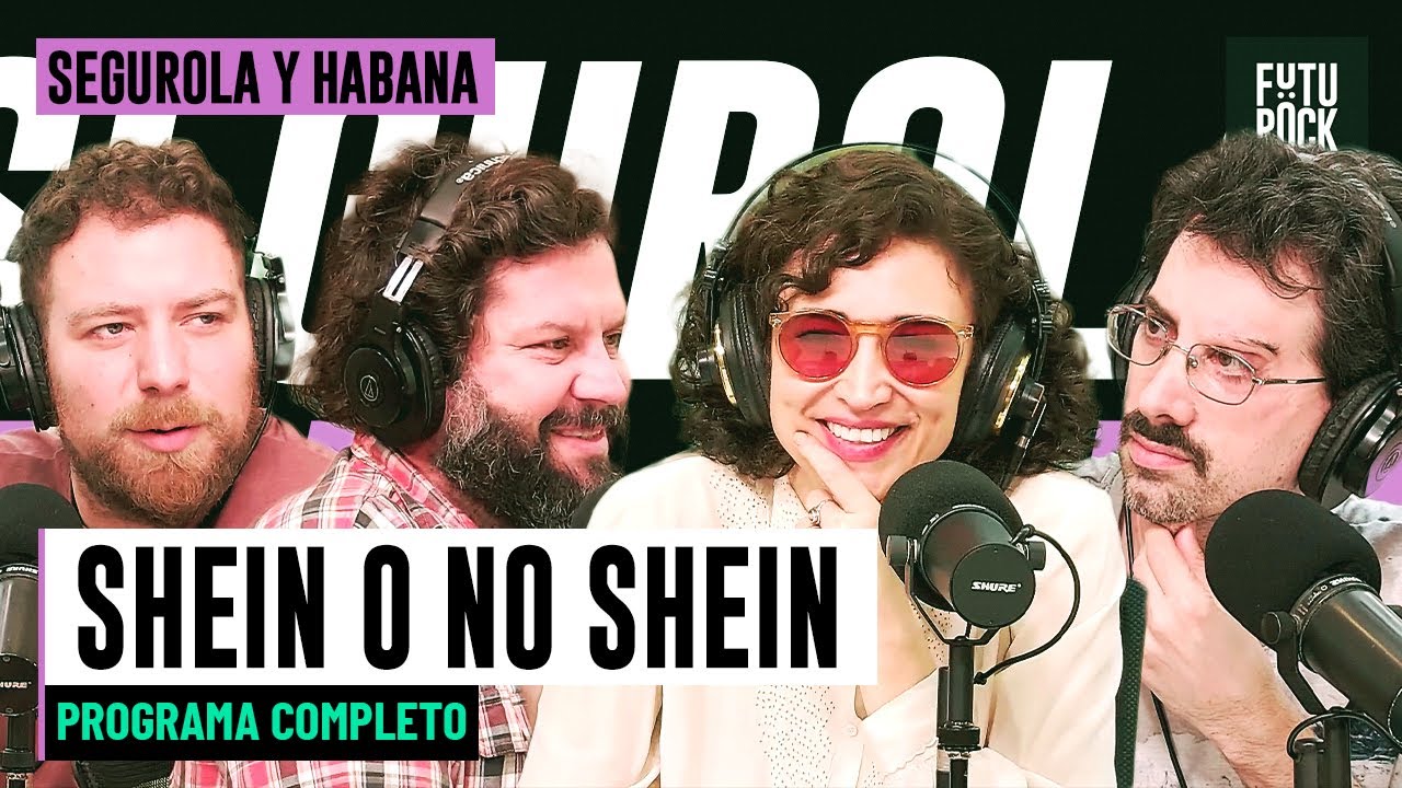 SHEIN O NO SHEIN | PROGRAMA COMPLETO de SEGUROLA  Y HABANA