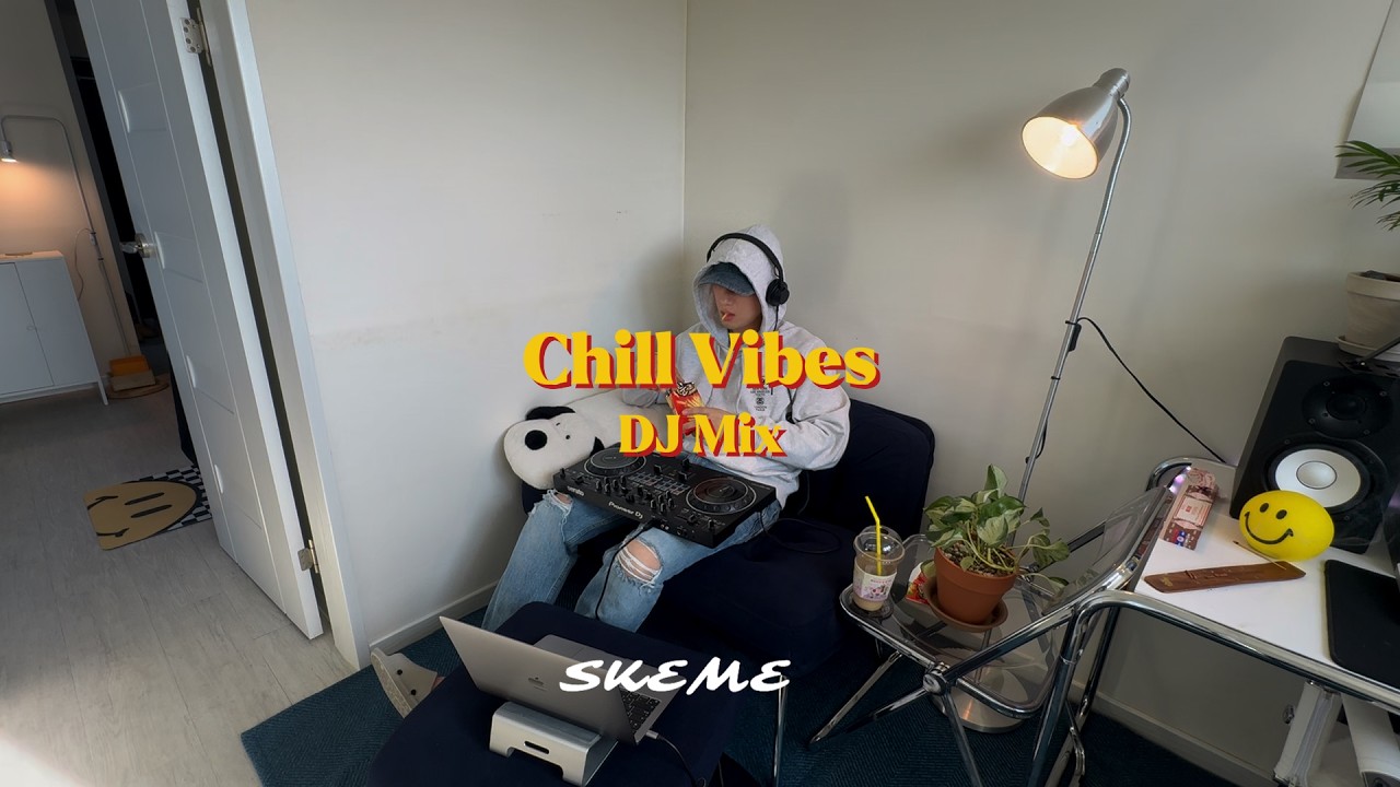 𝐏𝐥𝐚𝐲𝐥𝐢𝐬𝐭 | Chill Vibes Mix🍟 Vol.46 | DJ SKEME