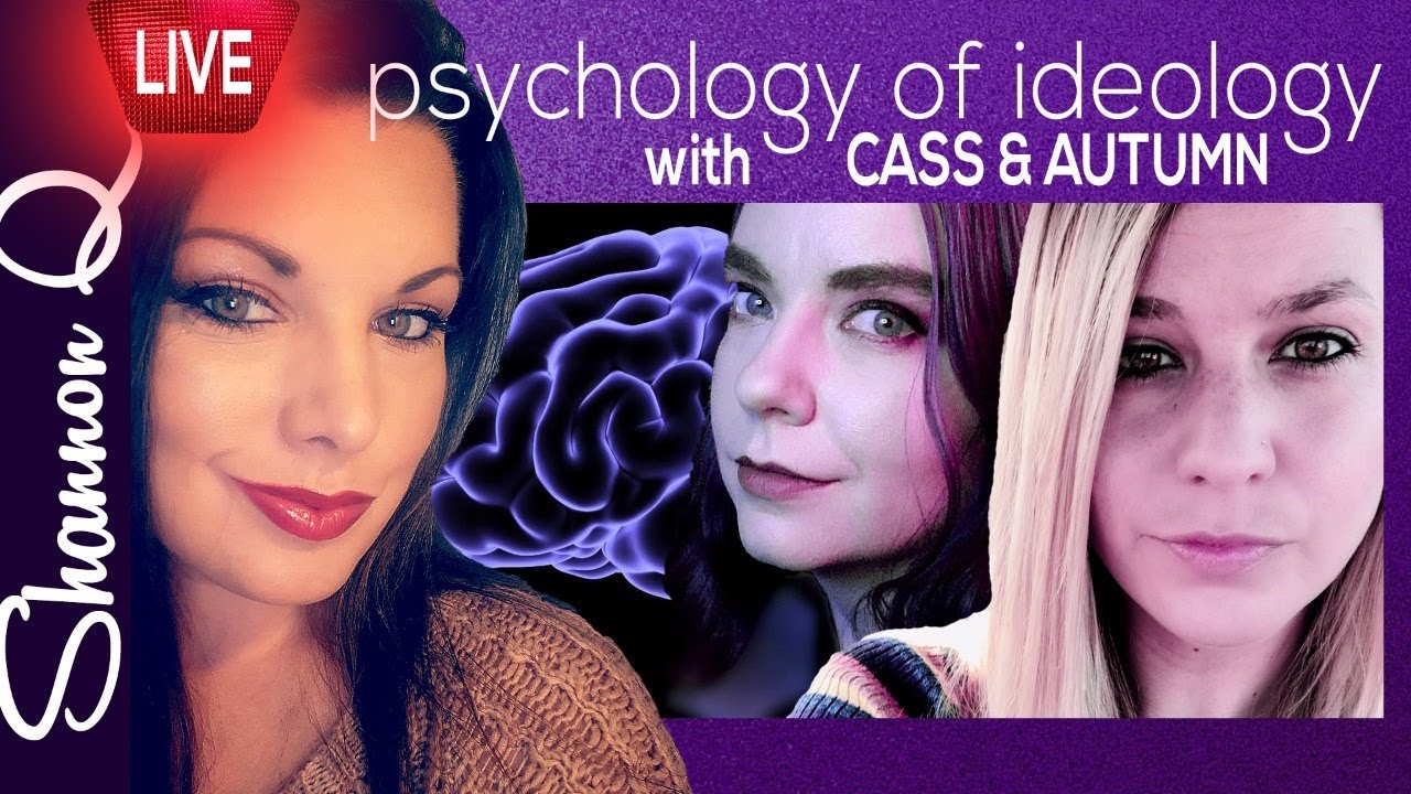 The Psychology of Ideology with Notes From Autumn and Cass Eris