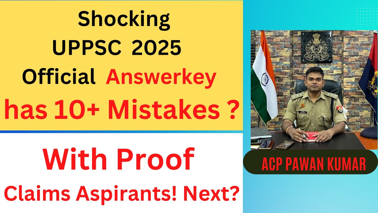 UPPSC 2025 Official Answer Key Has 10+ Mistakes 😱 | Full Proof & Cutoff Impact | UPPCS 2025 Analysis
