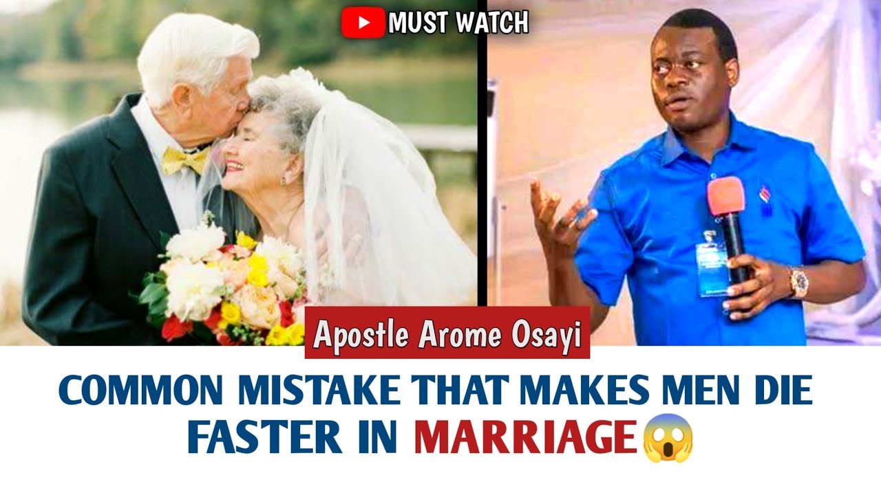 COMMON MISTAKE THAT MAKES MEN DIE FASTER IN MARRIAGE ||APOSTLE AROME OSAYI #apostlearomeosayi #fyp