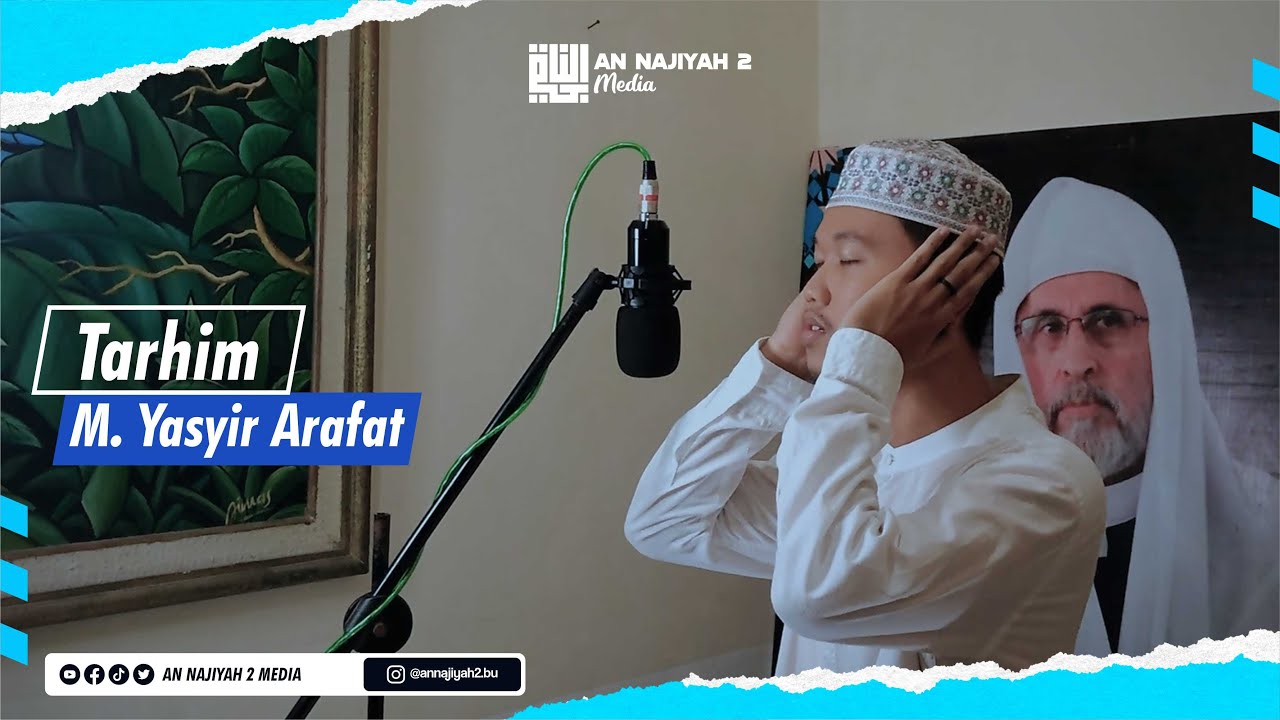 Sholawat Tarhim Santri PP An-Najiyah 2 | M. Yasyir Arafat