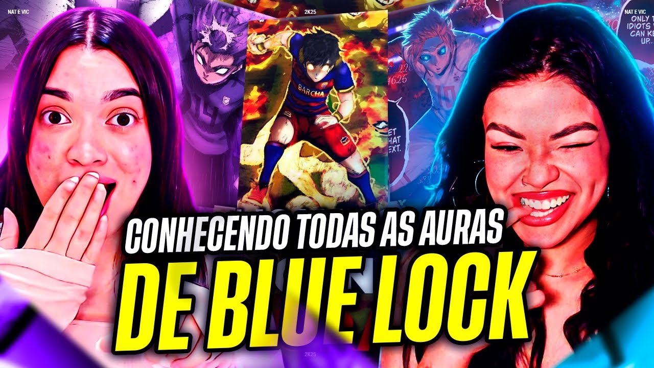 Explicando todas as AURAS em BLUE LOCK | Vick e Nat [REACT]