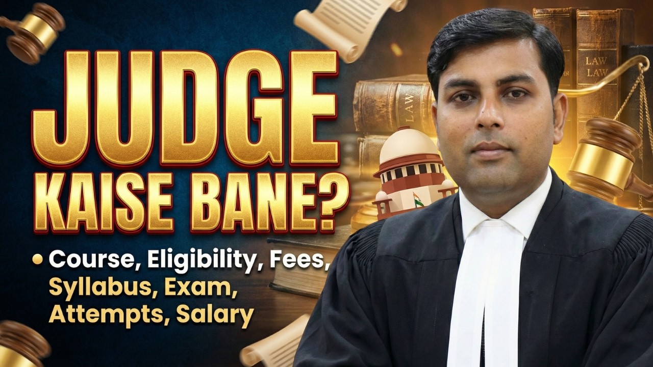 Judge Kaise Bane 2026? | Eligibility, Syllabus, Exam & Selection Process Full Details 👨‍⚖️