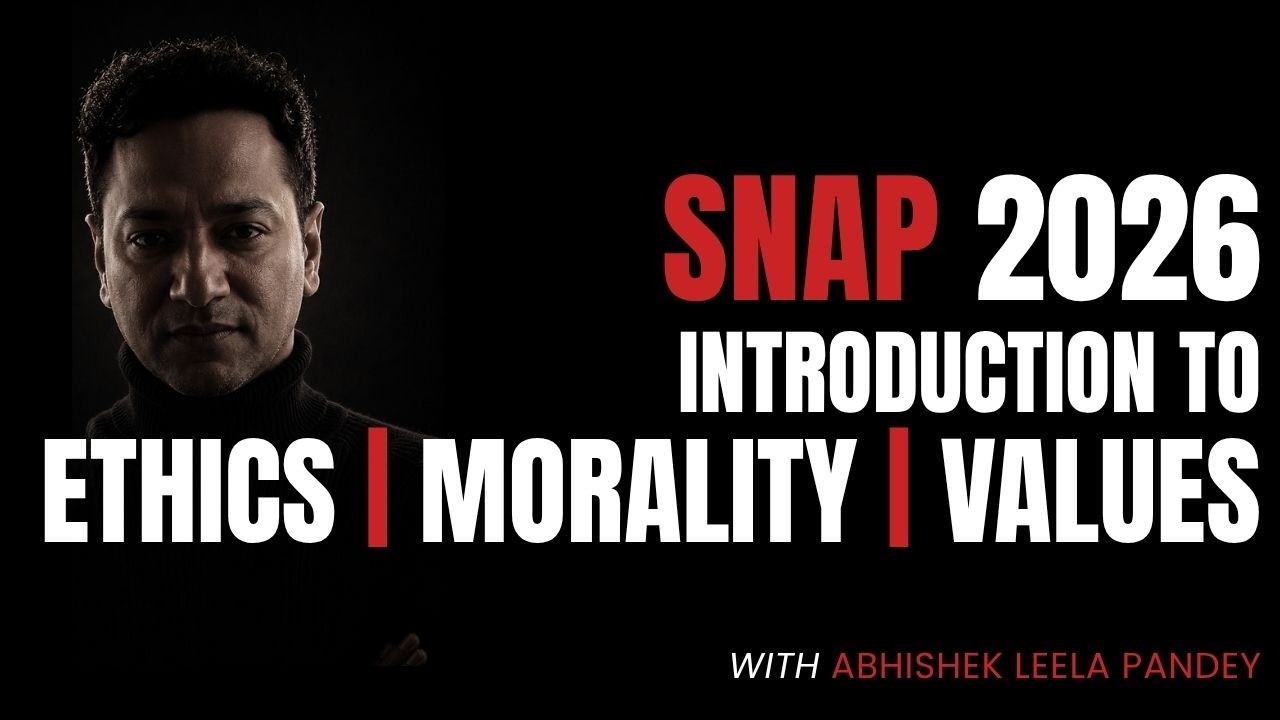 SNAP 2026 Ethics, Morality & Values | Complete Concept Class | Abhishek Leela Pandey