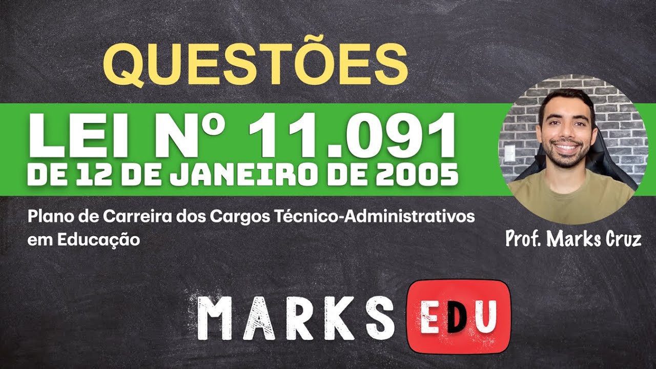 Questões  sobre a LEI Nº 11091 DE 12 DE JANEIRO DE 2005
