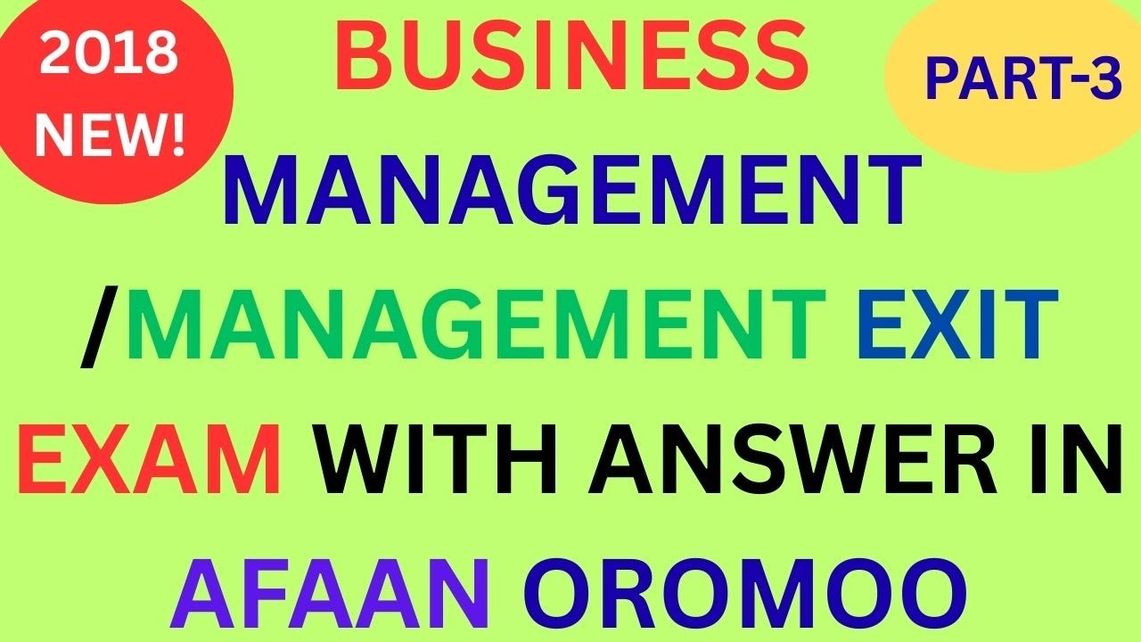 Management Exit Exam 2018 by MOE In Afaan Oromoo: Part 5: #management #business #administration