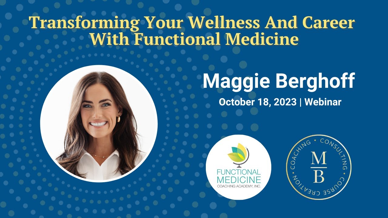 Transforming Your Wellness And Career With Functional Medicine