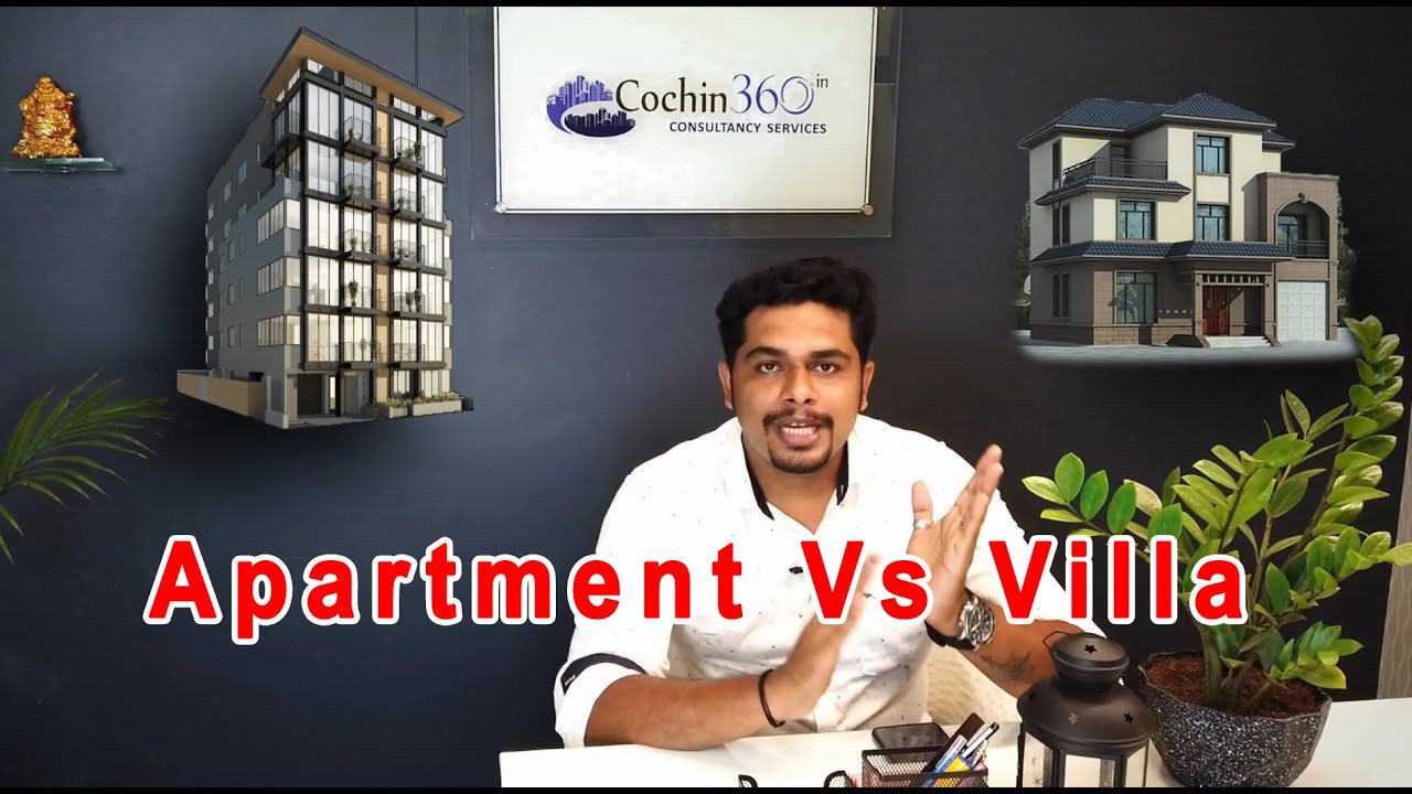 Apartment vs Villa | വില്ല വാങ്ങണോ? അപാർട്മെന്റ് വാങ്ങണോ? | 12 differences between Flat Vs House.