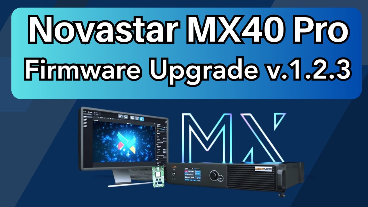 Novastar MX40 Upgrade firmware