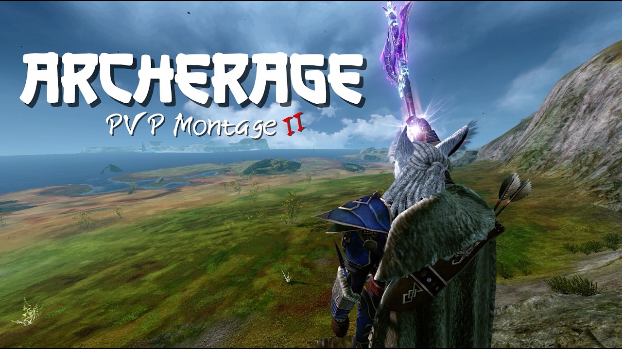 {ARCHERAGE} PVP Montage ep.II