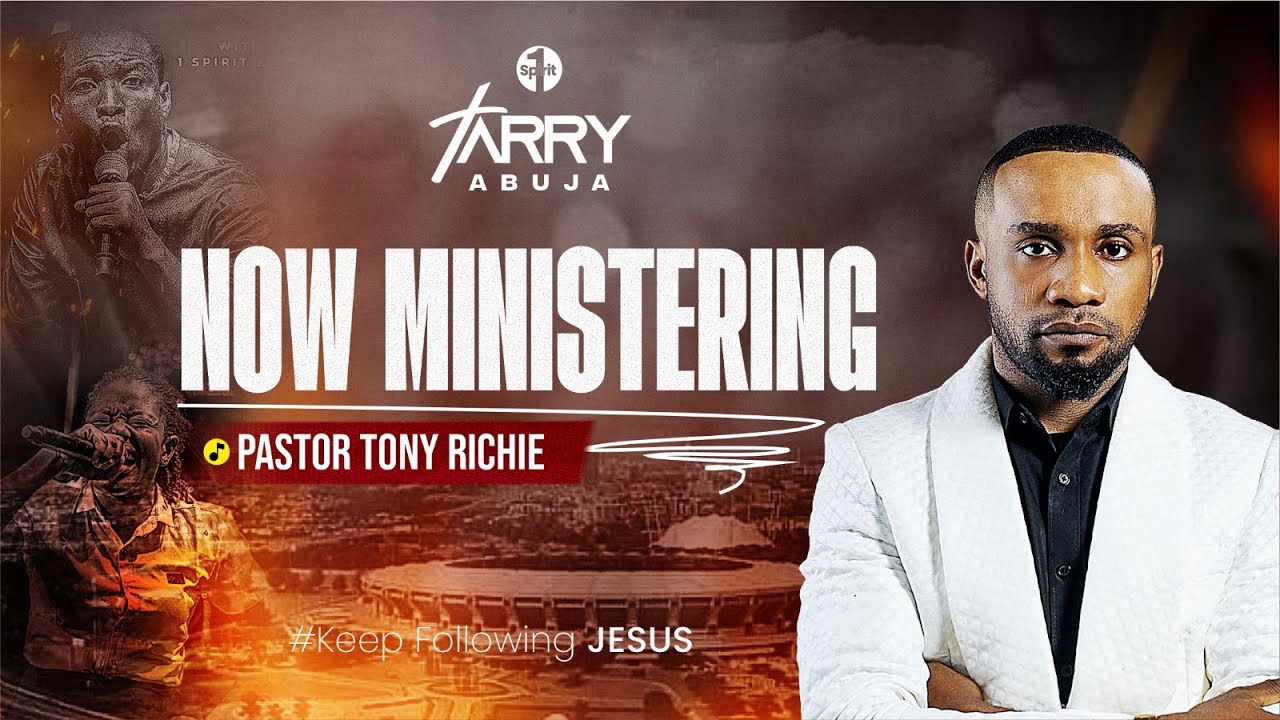Pst Tony Richie || Tarry Abuja ||Day 2 ||1Spirit & Theophilus Sunday ||15 November 2025