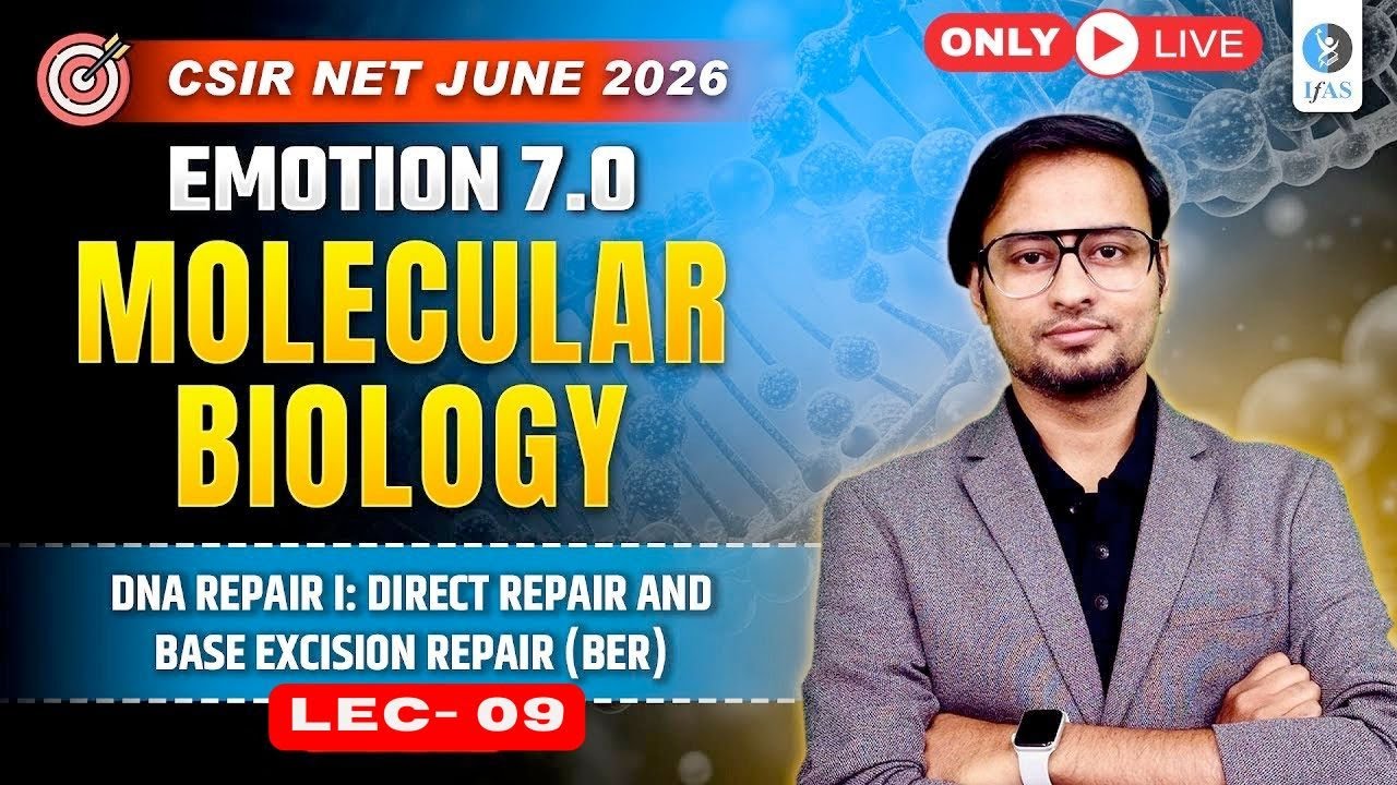 DNA Repair (Direct Repair and BER) | Molecular Biology Series | Lec 09 | IFAS