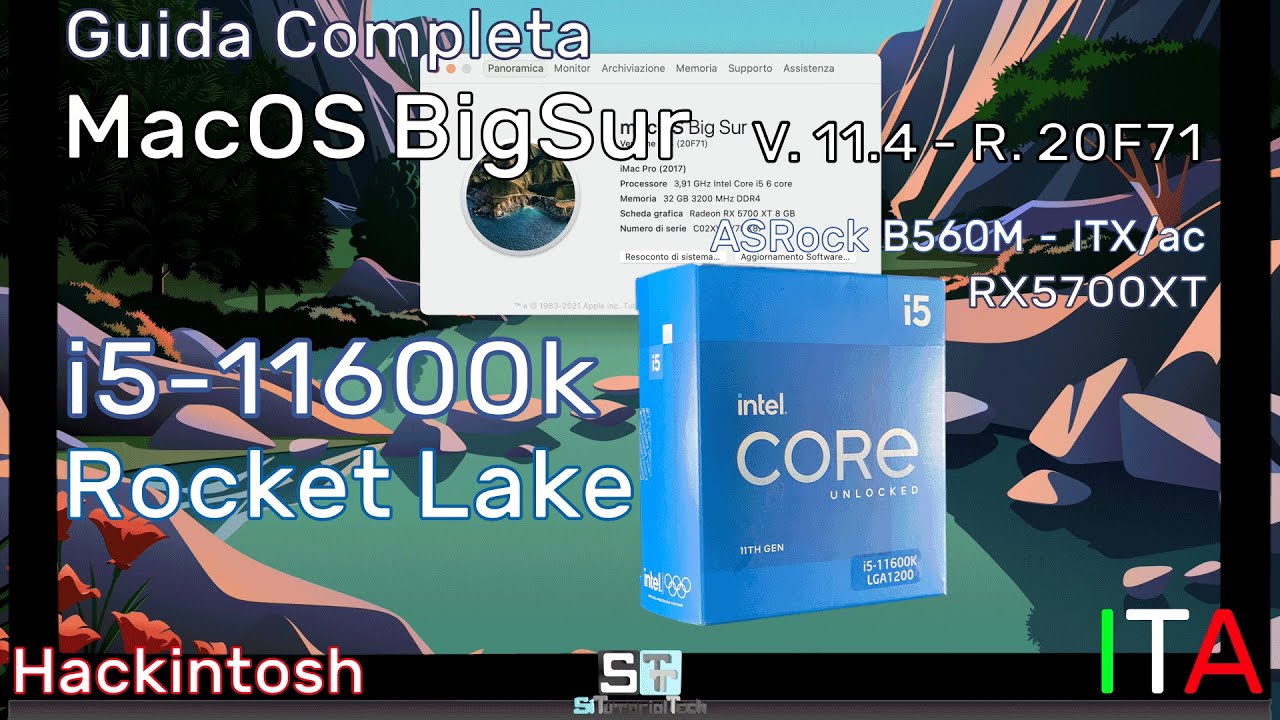 HACKINTOSH - i5-11600k Chipset ROCKET LAKE - MacOS 11.4 Big Sur R.20F71 - Guida Completa