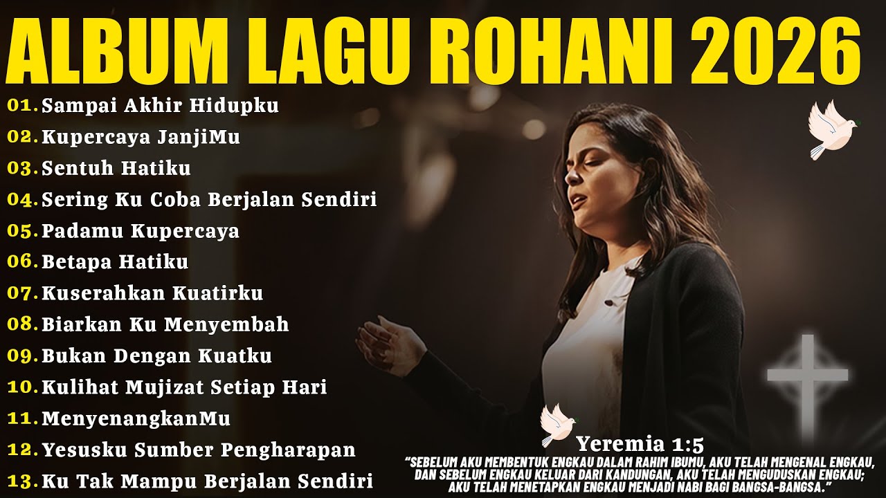 Sampai Akhir Hidupku - Lagu Rohani Full Album Terbaru 2026 | Lagu Rohani Pilihan Terbaik 2026