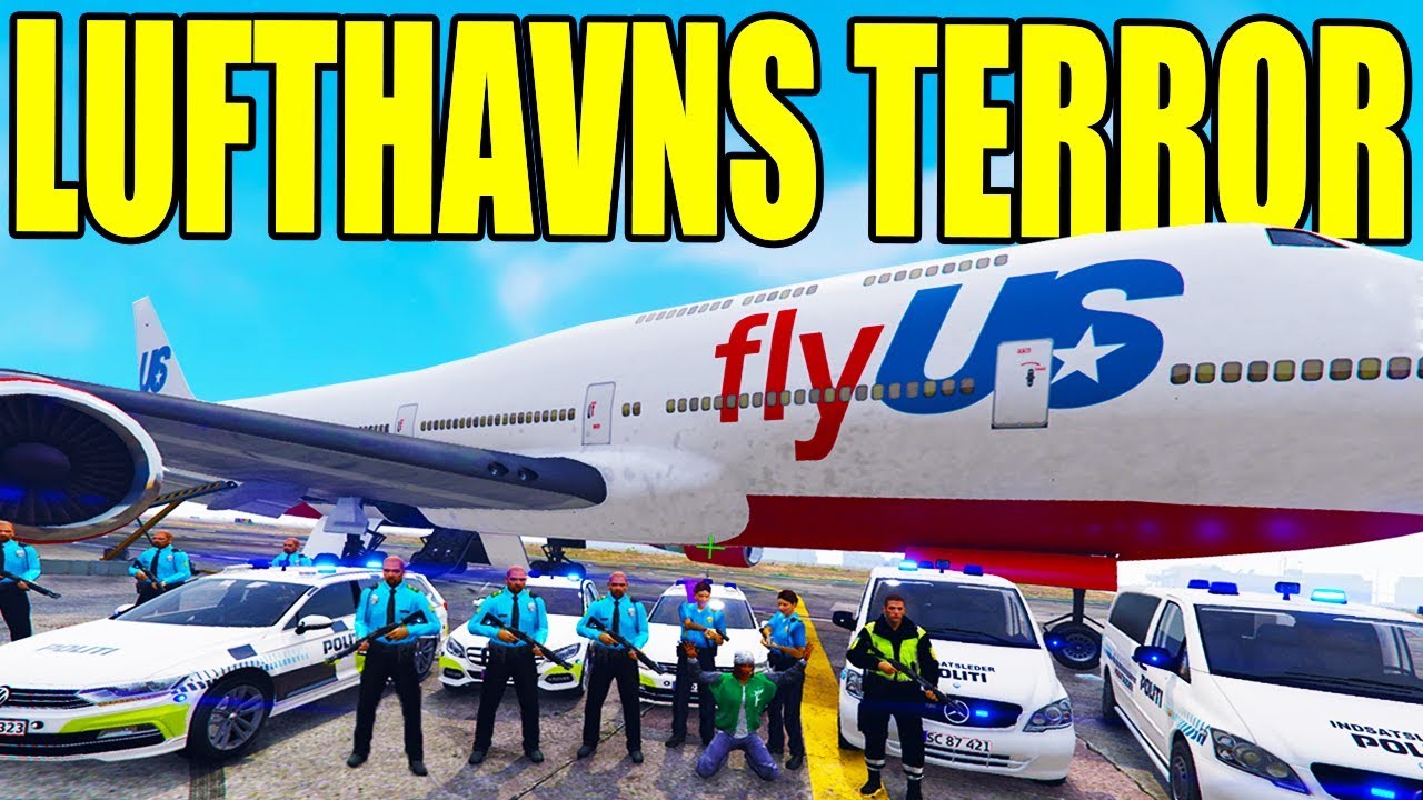 TERRORISTER I LUFTHAVNEN - GTA V LSPD:FR - DANSK POLITI [#87]