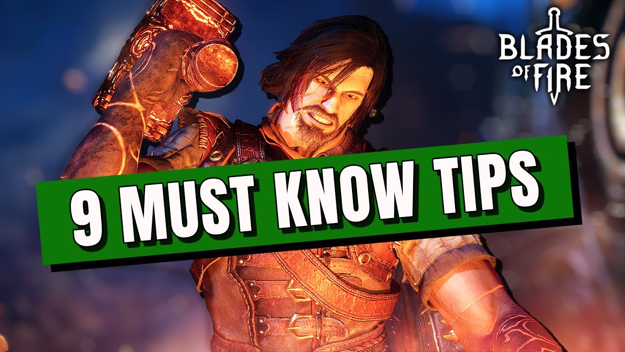 9 Essential Blades Of Fire Tips You Need to Know