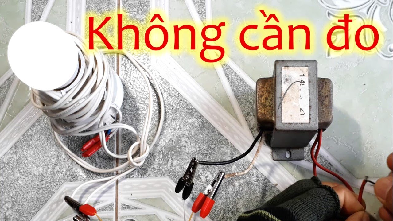Xác định dây biến áp mất nhãn(Wiring a transformer without nameplate)