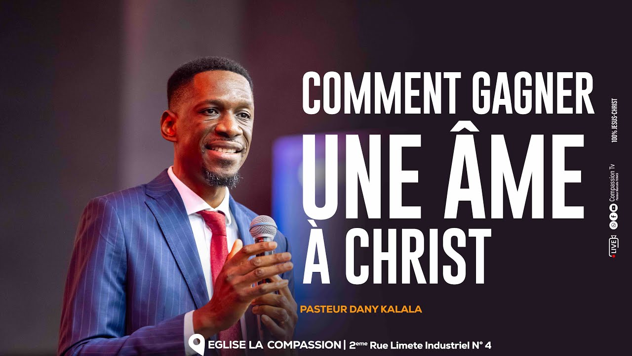 COMMENT GAGNER UNE &Acirc;ME &Agrave; CHRIST - PS DANNY KALALA &bull; CULTE DU DIMANCHE _ 26.10.2025