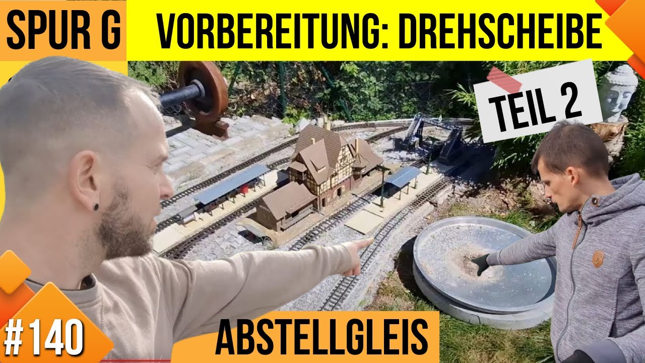 Unsere LGB Gartenbahn #140, Vorbereitung Drehscheibe, Teil 2