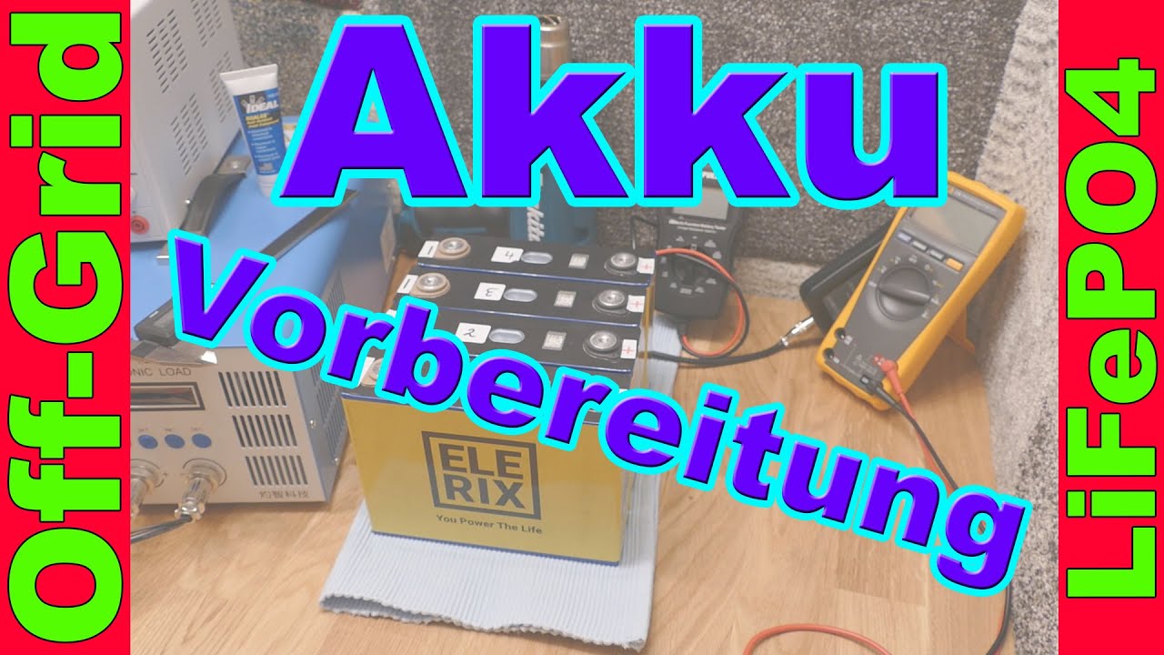 LiFePo4  Akku Vorbereitung | Barcode, Innenwiderstand, Kapazitätstest, Initialladung, Zellverbinder