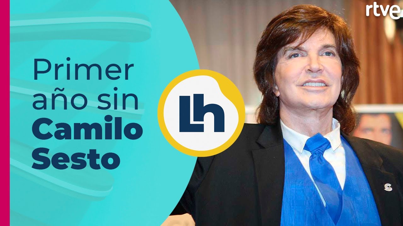 Un año sin CAMILO SESTO | La Hora de La 1