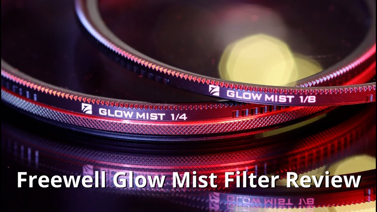Freewell Magnetic Quick Swap Glow Mist Filter Review