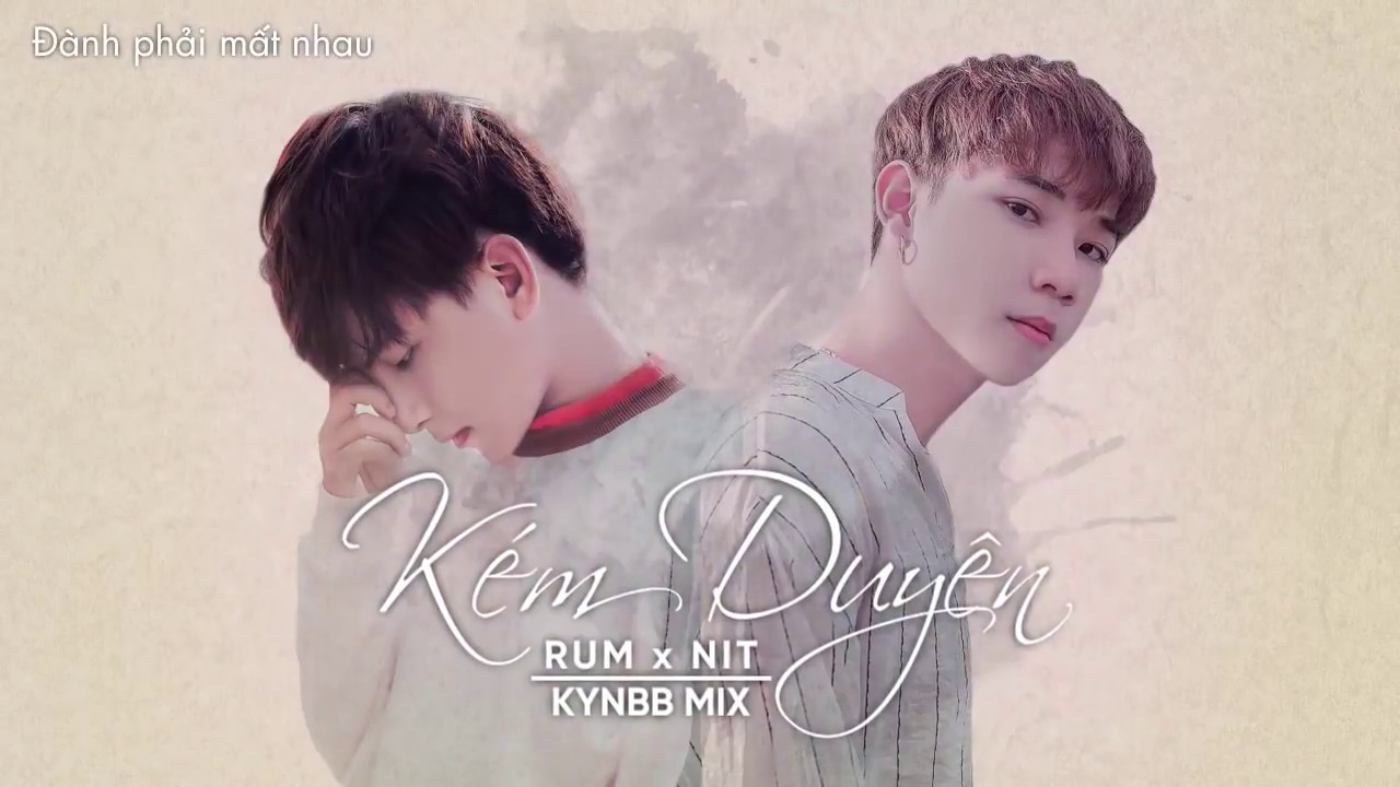 KÉM DUYÊN   RUM X NIT KynBB Mix