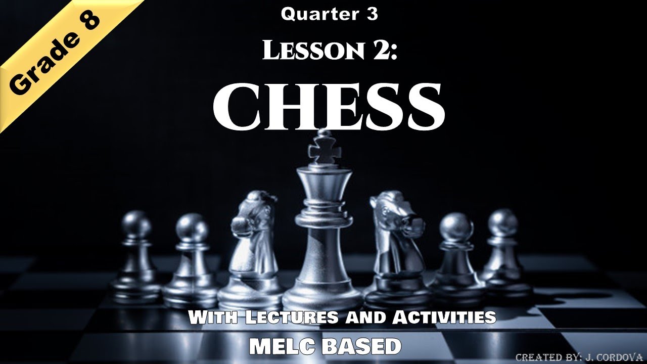 Chess | Indoor Recreational Activity | P.E. 8 | MELC Based