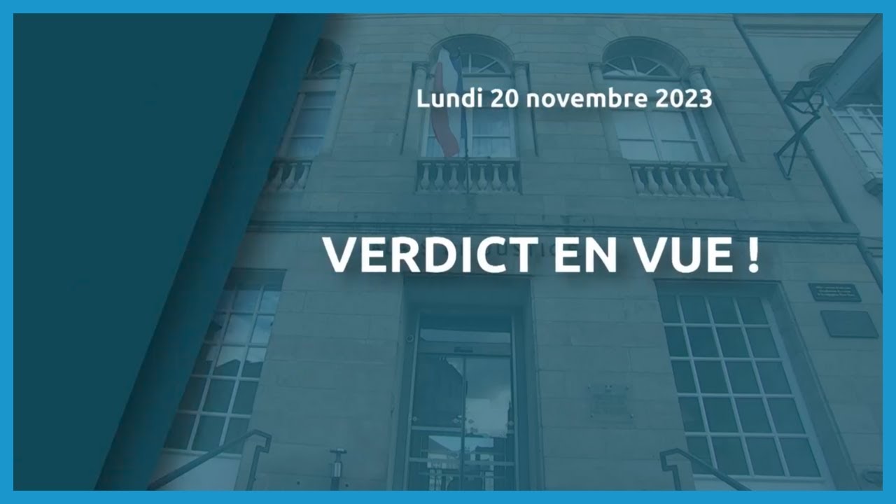 Verdict en vue !