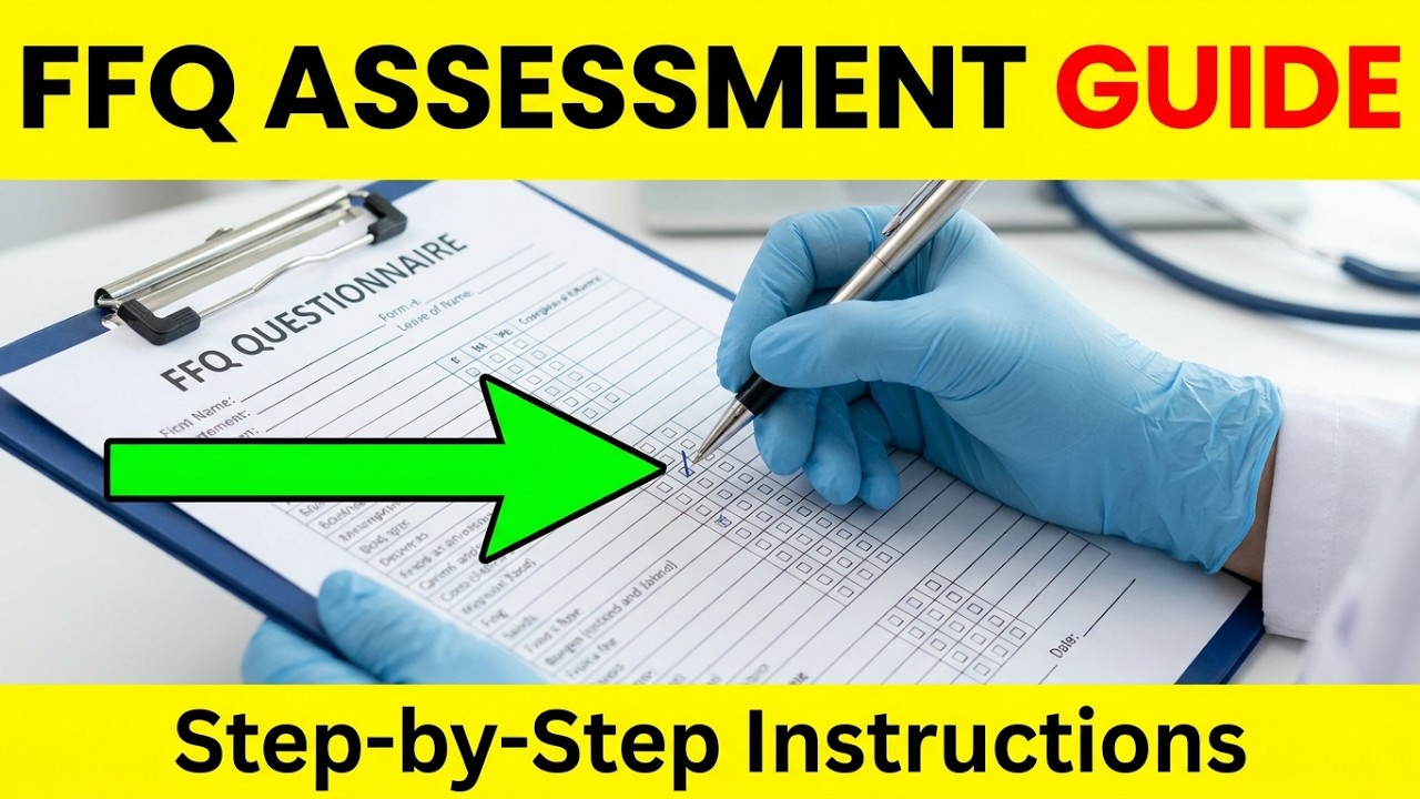 Food Frequency Questionnaire (FFQ) Explained | Nutrition Assessment Method