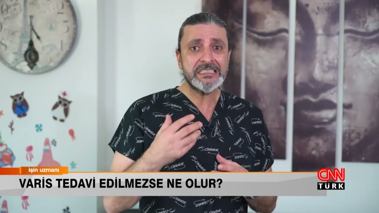 İŞİN UZMANI / OP. DR. OKAN DOST - KALP VE DAMAR CERRAHİSİ UZM. / VARİS TEDAVİ EDİLMEZSE NE OLUR?