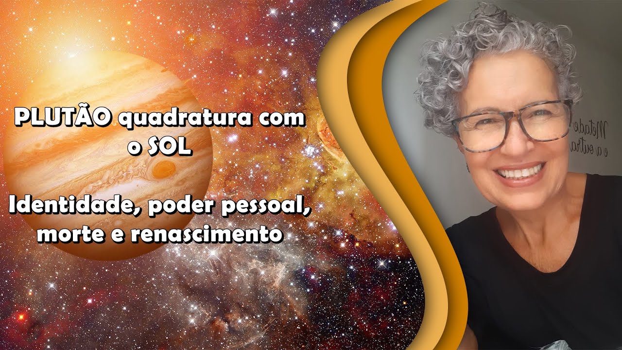Plutão quadratura Sol - O que preciso transformar na minha vida?