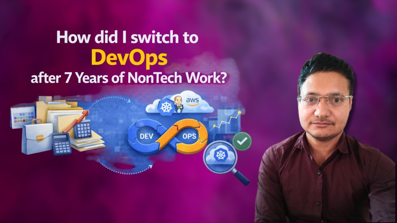 How did I switch to DevOps after 7 Years of NonTech Work