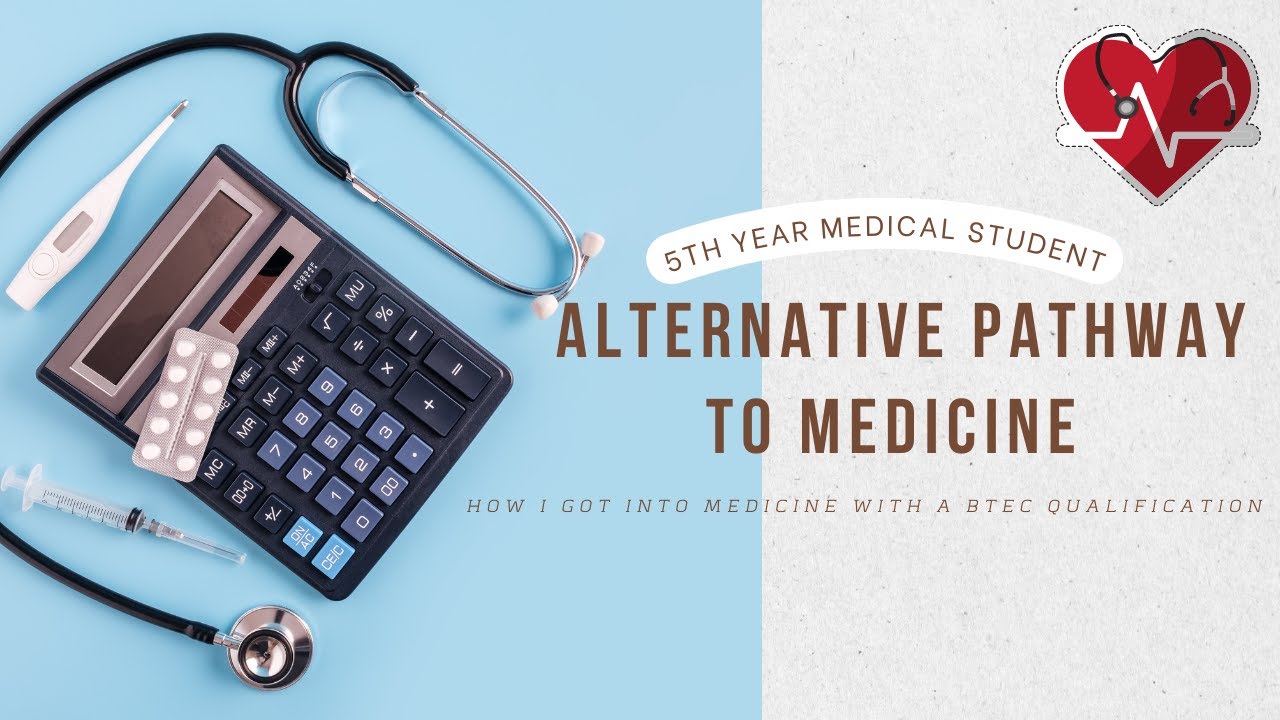 ALTERNATIVE PATHWAY TO MEDICINE | How I got into medical school with a BTEC qualification