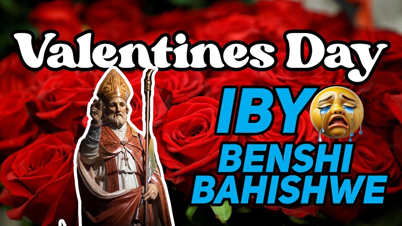 🚨VALENTINES DAY, UMUNSI W'UBUSAMBANYI N'IKINYOMA!😭 Ese umuKristo nawe akwiriye kwizihiza uyu munsi?